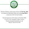 Pakistan Embassy Jakarta will remain closed on 28th May and 29th May 2025 on the account of Youm-e-Takbeer and Ascention Day respectively. In case of any emergency, the Embassy can be contacted at (3)